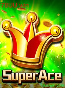 Explorando SuperAce: O Jogo de Estratégia com o Inovador Movimento 78UU win